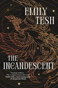 cover of ​​The Incandescent by Emily Tesh