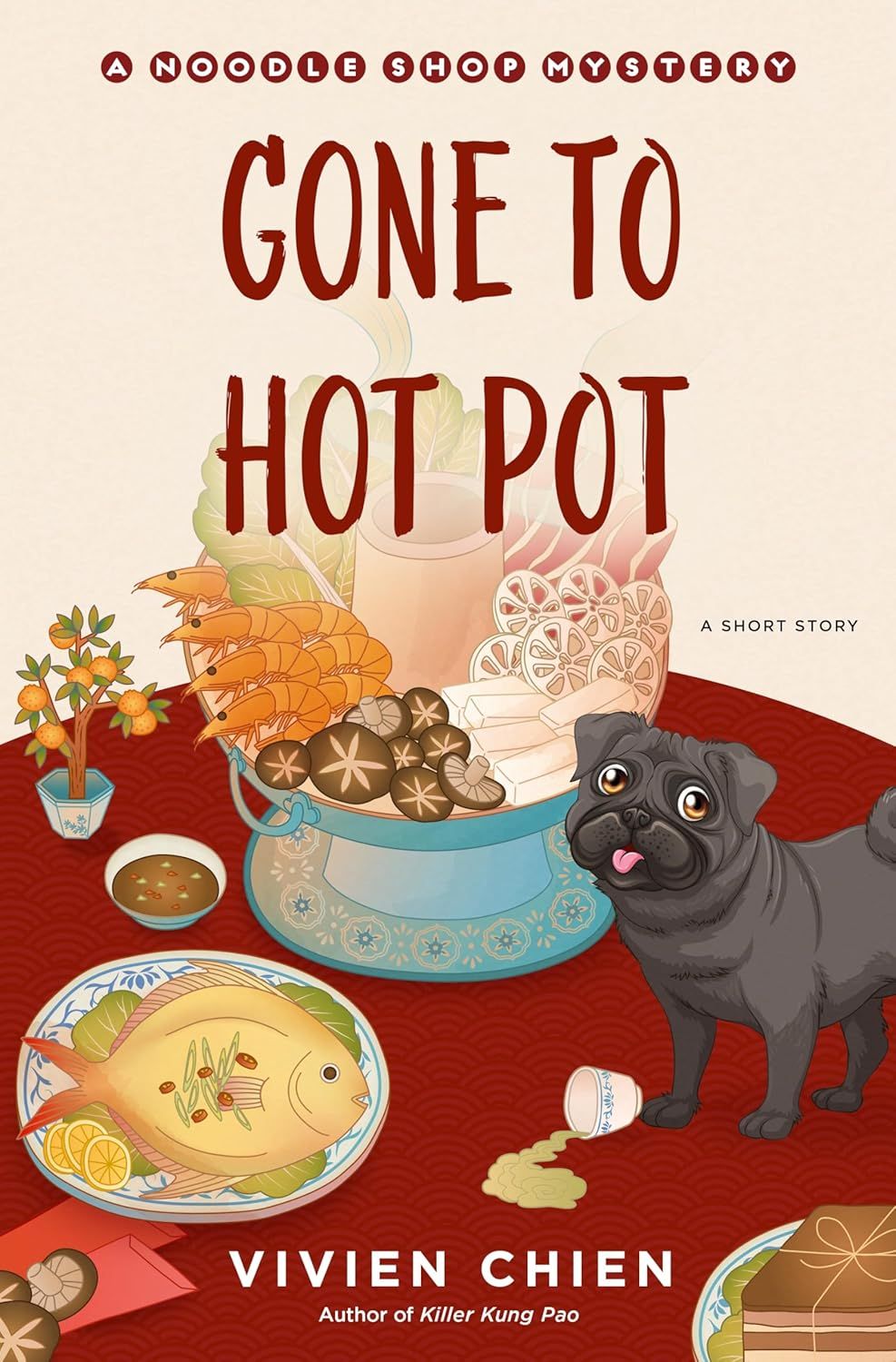 Gone to Hot Pot: A Noodle Shop Mystery