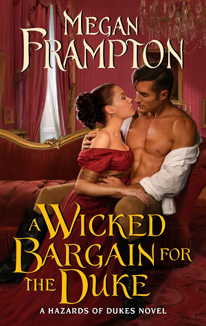 A Wicked Bargain for the Duke by Megan Frampton Book Cover