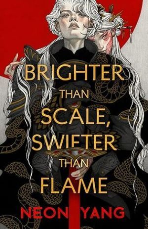 cover of Brighter than Scale, Swifter than Flame by Neon Yang