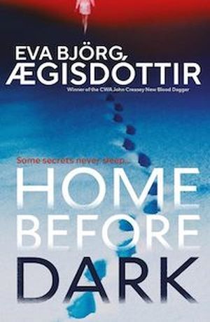 cover image for Home Before Dark by Eva Björg Ægisdóttir