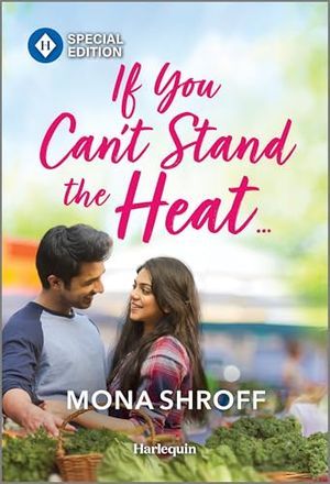 cover of If you Can't Stand the Heat by Mona Shroff