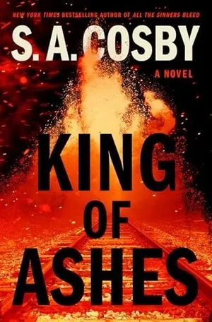 cover image for King of Ashes by S.A. Cosby