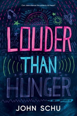 a graphic of the cover of Louder Than Hunger by John Schu
