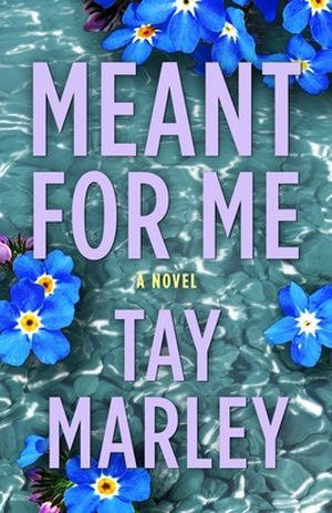 Meant for Me by Tay Marley Book Cover