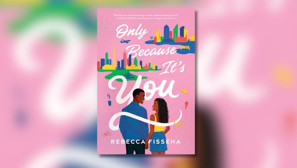 Cover of book, Only Because It's You by Rebecca Fisseha