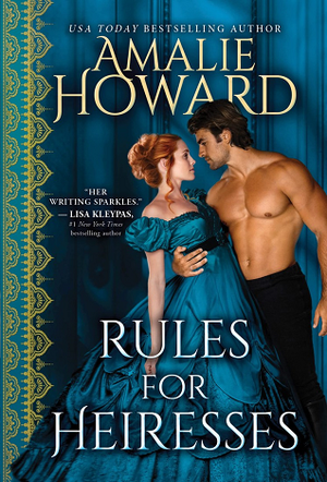 Rules for Heiresses by Amalie Howard Book Cover