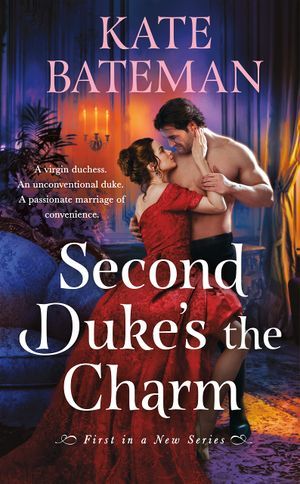 Second Duke's the Charm by Kate Bateman Book Cover