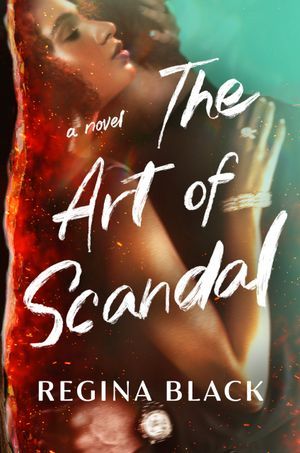 The Art of Scandal by Regina Black Book Cover