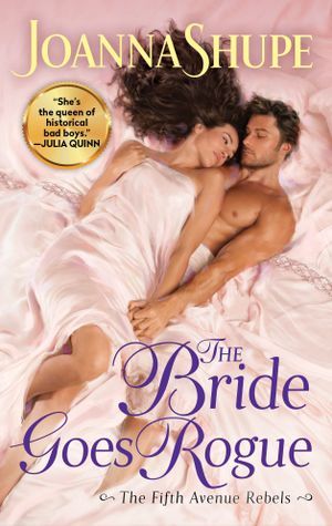 The Bride Goes Rogue by Joanna Shupe Book Cover