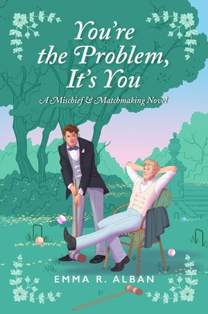 You're the Problem, It's You by Emma R. Alban Book Cover