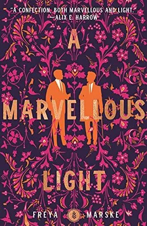 A Marvellous Light by Freya Marske book cover