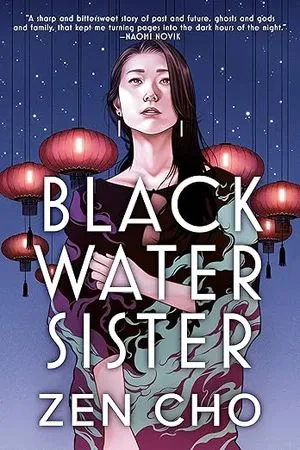 cover of Black Water Sister by Zen Cho