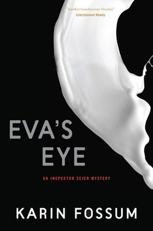 Eva's Eye by Karin Fossum Book Cover