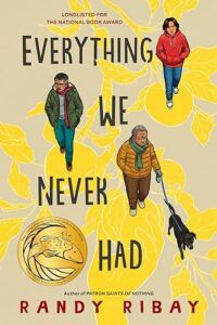 Everything We Never Had