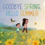 goodbye spring hello summer book cover