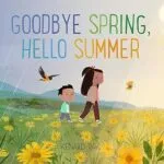 goodbye spring hello summer book cover