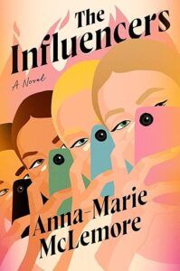 cover of The Influencers by Anna-Marie McLemore