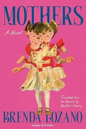 cover of Mothers by Brenda Lozano