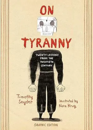 cover of the graphic edition of On Tyranny by Timothy Snyder