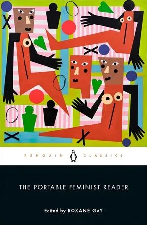 Book cover of The Portable Feminist Reader edited by Roxane Gay