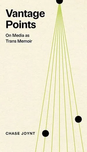 Cover of Vantage Points by Chase Joynt