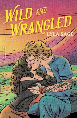 Wild and Wrangled by Lila Sage book Cover