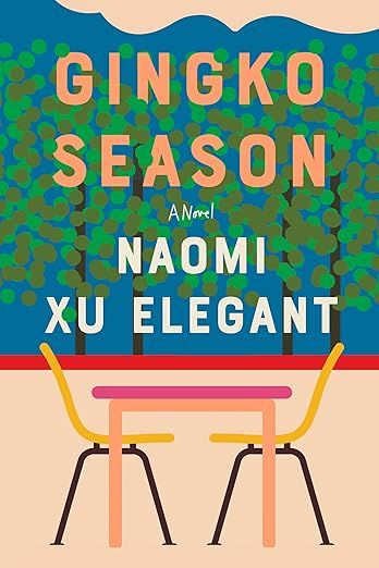 Book cover of Gingko Season by Naomi Xu Elegant