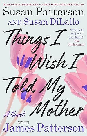 Things I Wish I Told My Mother