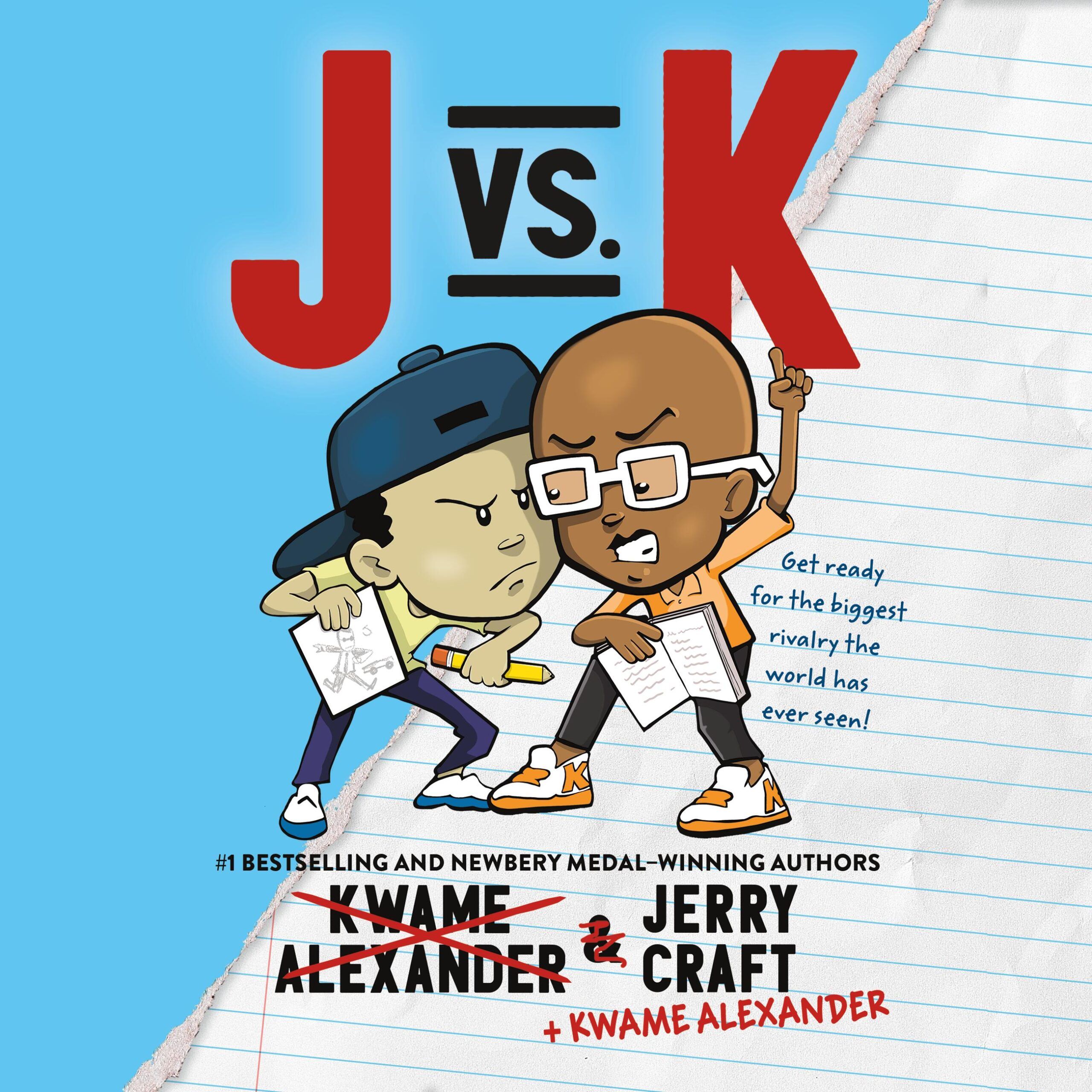 Audiobook cover of J vs K by Kwame Alexander and Jerry Craft, read by Kwame Alexander and Jerry Craft