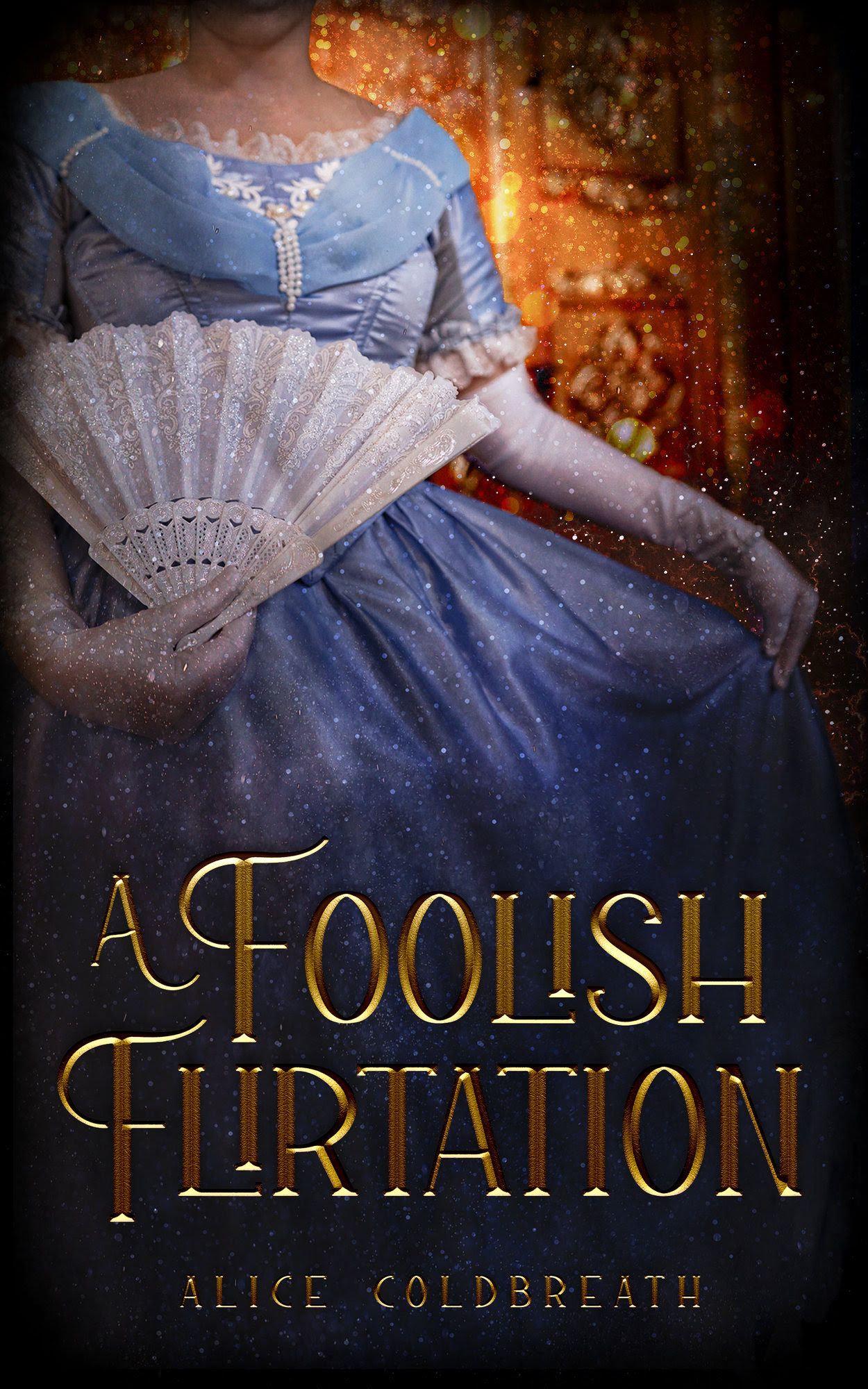 A Foolish Flirtation by Alice Coldbreath Book Cover