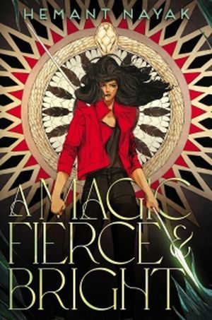 Cover of A Magic Fierce and Bright by Hemant Nayak