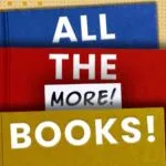 All the (More!) Books! Logo