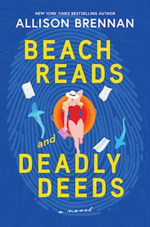 cover image for Beach Reads and Deadly Deeds by Allison Brennan