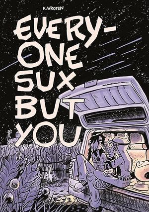 everyone sux but you book cover