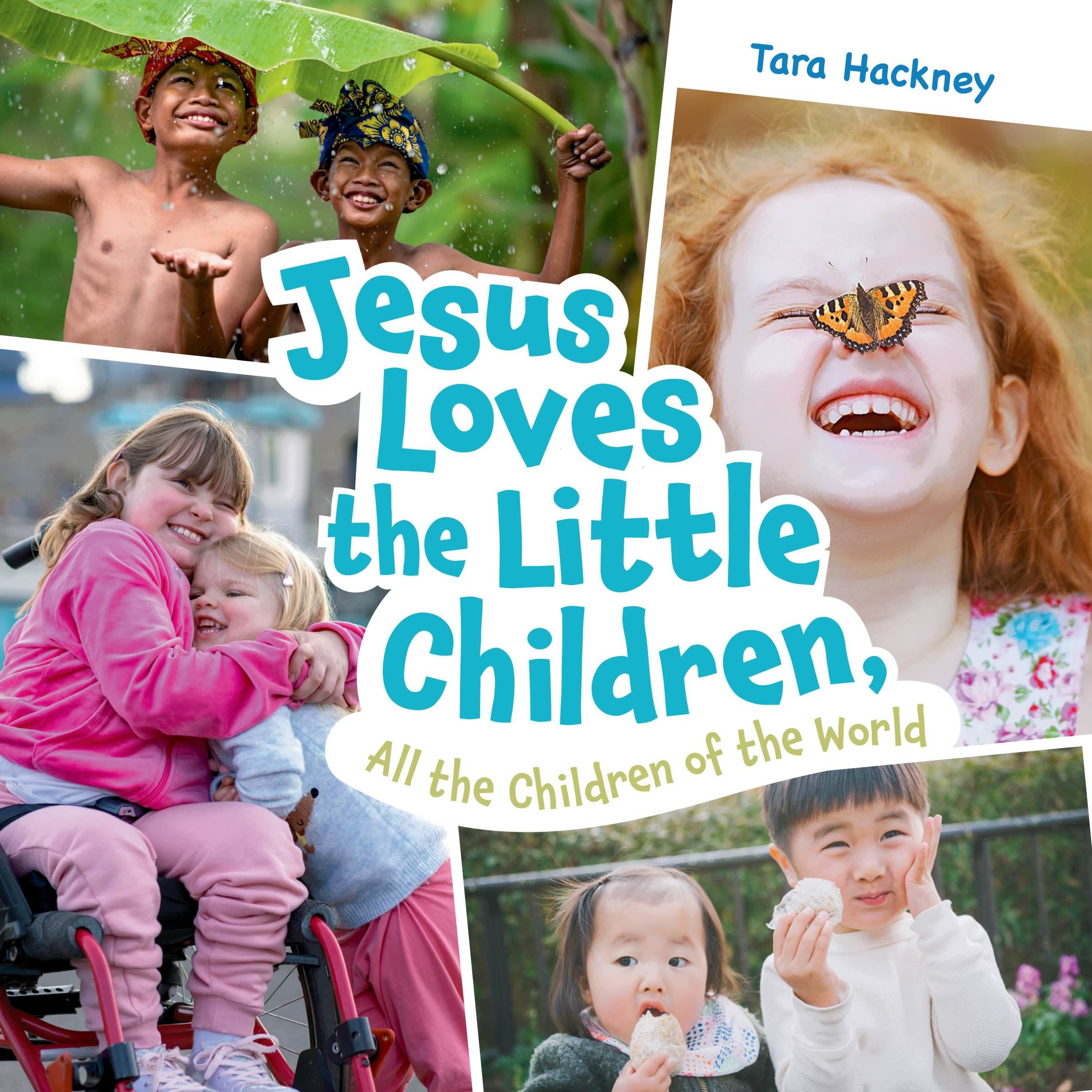 Boo cover of Jesus Loves the Little Children, All the Children of the World by Tara Hackney