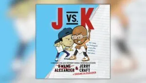 Audiobook cover of J vs K by Kwame Alexander and Jerry Craft, read by Kwame Alexander and Jerry Craft