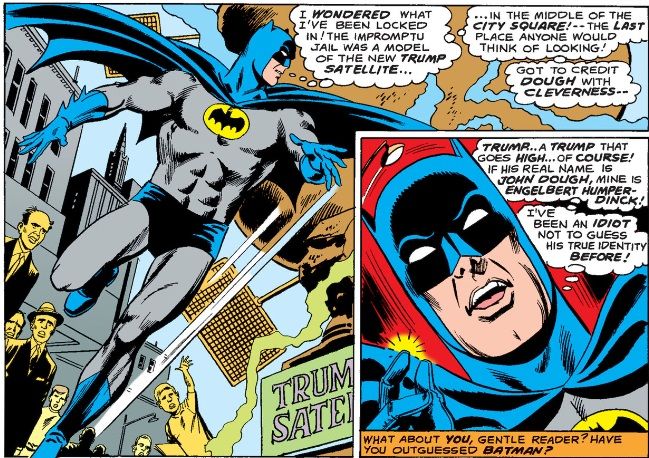 Batman sees a sign for a Trump satellite building and realizes that where he was held hostage. The name "Trump" makes him realize something important about his nemesis.