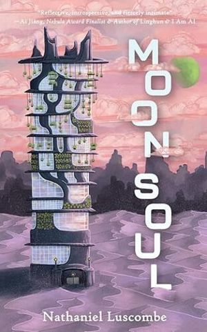 Cover of Moon Soul: A Cyy Science Fantasy Novella of Nathaniel Luscombe