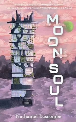 cover of Moon Soul: A Cozy Science Fantasy Novella by Nathaniel Luscombe