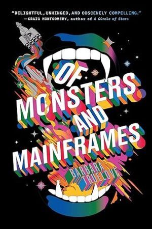 cover of Of Monsters and Mainframes by Barbara Truelove