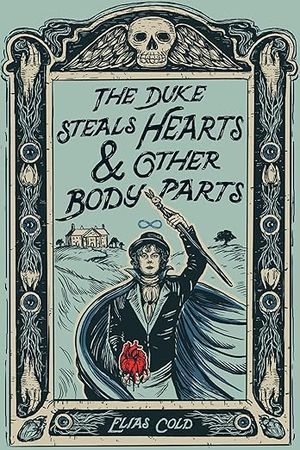 the duke steals hearts and other body parts book cover