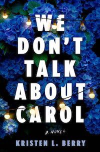 cover image for We Don't Talk About Carol by Kristen L. Berry