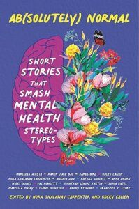 Ab(solutely) Normal: Short Stories That Smash Mental Health Stereotypes