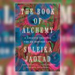 cover of The Book of Alchemy: A Creative Practice for an Inspired Life by Suleika Jaouad