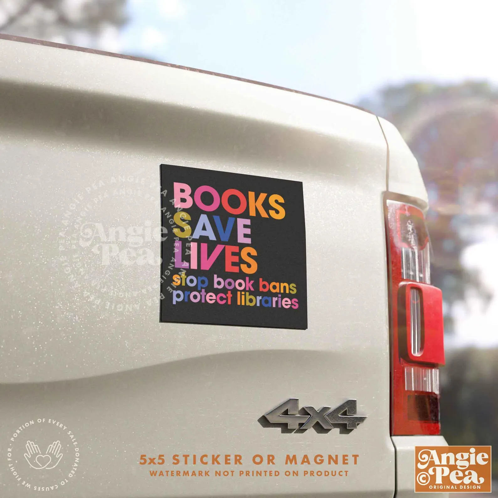 Image of a car bumper sticker. In rainbow colors for the letters, it reads "books save lives. stop book bans. protect libraries."
