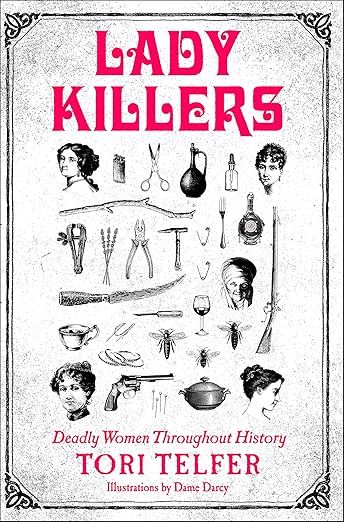  Deadly Women Throughout History