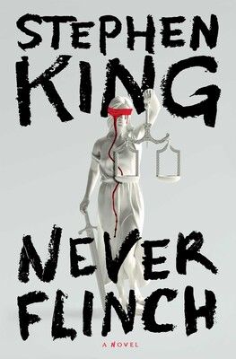 Book cover of Never Flinch By Stephen King