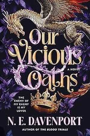 Cover of Our Vicious Oaths anticipated enemies to lovers romantasy