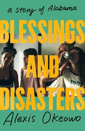Un gráfico de la portada de Blessings and Disasters: la historia de Alexis Okeowo de Alabama